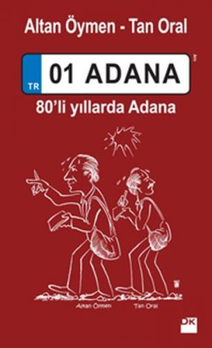 01 Adana - 80’li yıllarda Adana