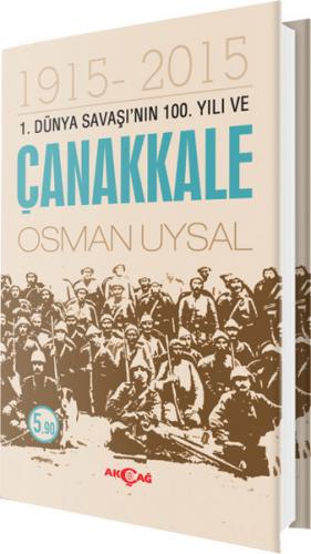 1. Dünya Savaşı'nın 100. Yılı ve Çanakkale