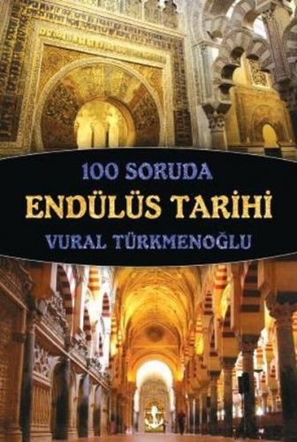 100 Soruda Endülüs Tarihi