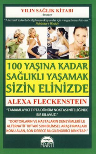 100 Yaşına Kadar Sağlıklı Yaşamak Sizin Elinizde