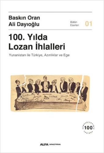 100. Yılda Lozan İhlalleri