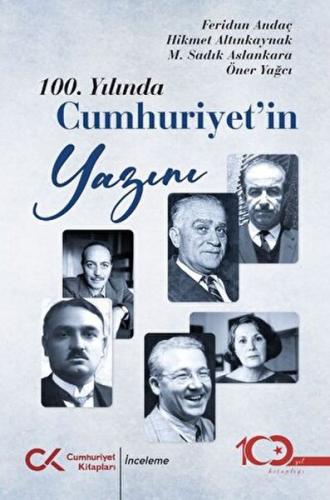 100. Yılında Cumhuriyet’in Yazını