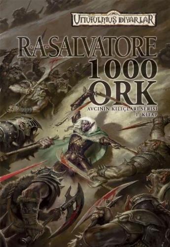 1000 Ork-Avcının Kılıçları Serisi 1. Kitap