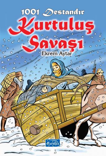 1001 Destandır - Kurtuluş Savaşı