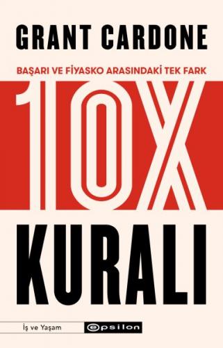 10X Kuralı - Başarı ve Fiyasko Arasındaki Tek Fark