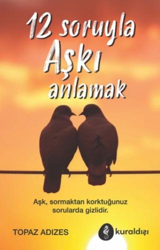 12 Soruyla Aşkı Anlama