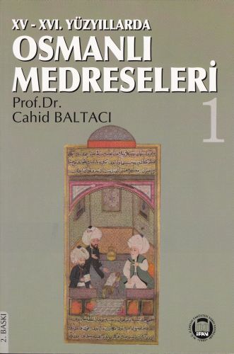 15-16. Yüzyıllarda Osmanlı Medreseleri (2 Cilt Takım)