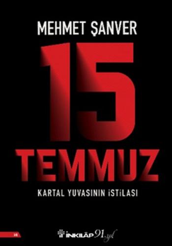 15 Temmuz Kartal Yuvasının İstilası