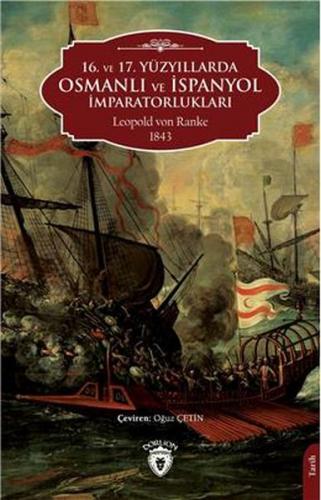 16. ve 17. Yüzyıllarda Osmanlı Ve İspanyol İmparatorlukları