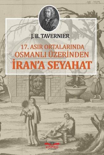 17.Asır Ortalarında Osmanlı Üzerinden İran'a Seyahat