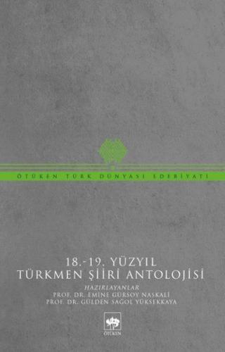 18-19 Yüzyıl Türkmen Şiiri Antolojisi