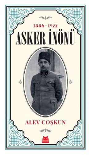 1884 -1922 Asker İnönü