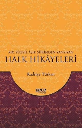 19. Yüzyıl Aşık Şiirinden Yansıyan Halk Hikayeleri