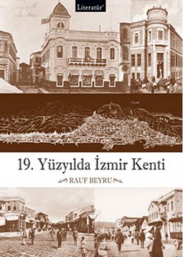 19.Yüzyılda İzmir Kenti