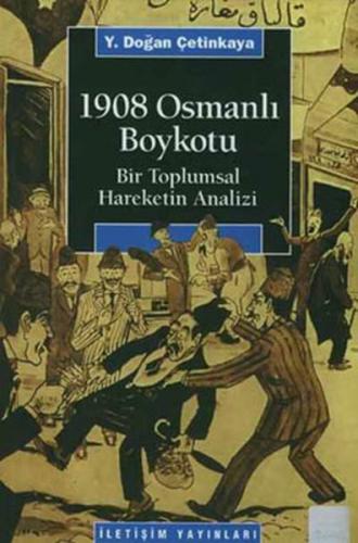 1908 Osmanlı Boykotu / Bir Toplumsal Hareketin Analizi