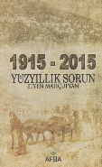 1915 - 2015 Yüz Yıllık Sorun