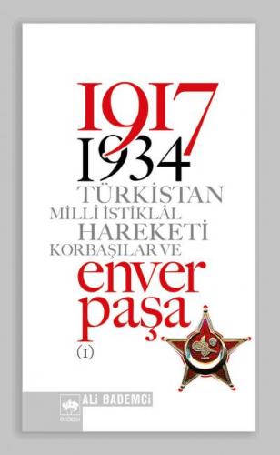 1917-1934 Türkistan Milli İstiklal Hareketi Enver Paşa 1-2 (2 Cilt)