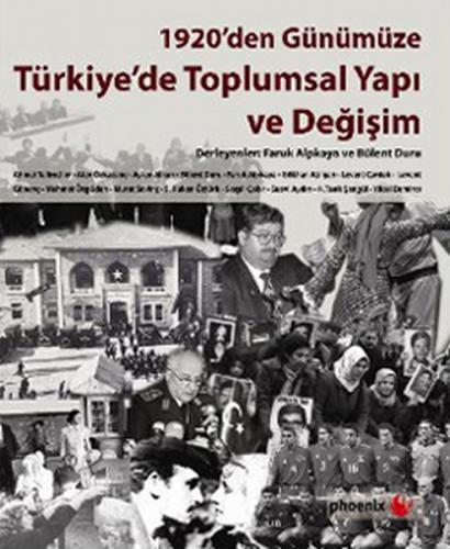 1920'den Günümüze Türkiye'de Toplumsal Yapı ve Değişim