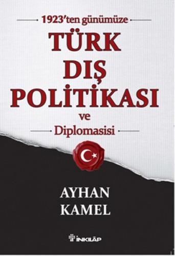 1923’ten Günümüze Türk Dış Politikası ve Diplomasisi