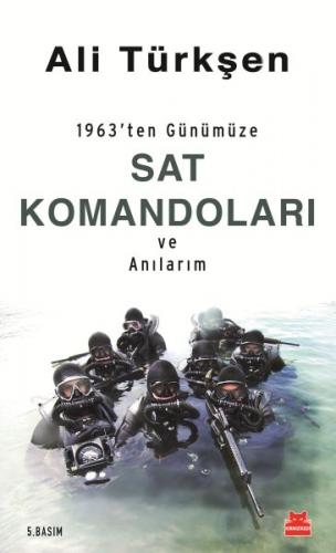 1963'ten Günümüze Sat Komandoları ve Anılarım