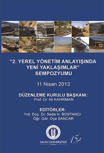 2. Yerel Yönetim Anlayışında Yeni Yaklaşımlar Sempozyumu 11 Nisan 2013