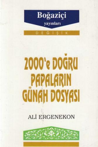 2000’e Doğru Papaların Günah Dosyası