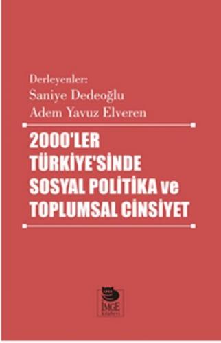 2000’ler Türkiye’sinde Sosyal Politika ve Toplumsal Cinsiyet