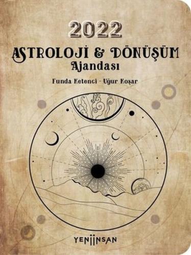 2022 Astroloji ve Dönüşüm Ajandası