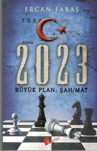 2023 - Büyük Plan - Şah Mat