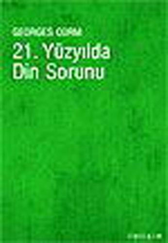 21. Yüzyılda Din Sorunu