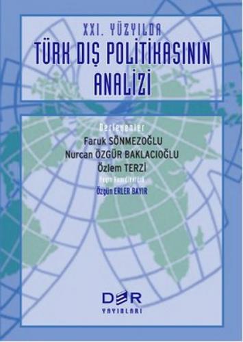 21. Yüzyılda Türk Dış Politikasının Analizi