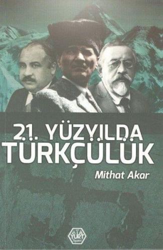 21. Yüzyılda Türkçülük