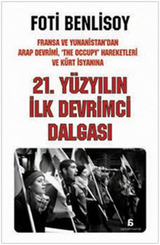 21. Yüzyılın İlk Devrimci Dalgası