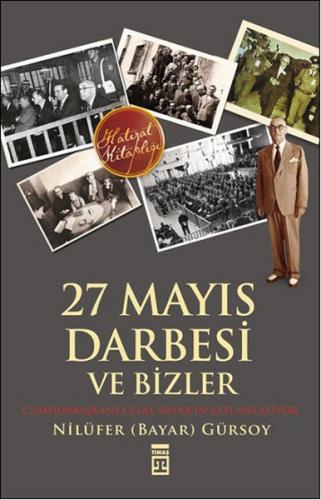 27 Mayıs Darbesi ve Bizler