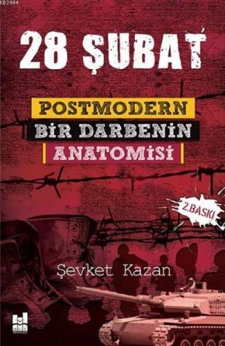 28 Şubat Postmodern Bir Darbenin Anatomisi