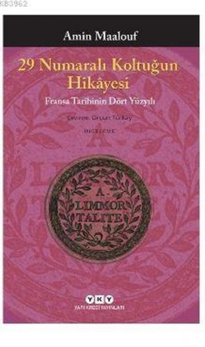 29 Numaralı Koltuğun Hikayesi - Fransa Tarihinin Dört Yüzyılı