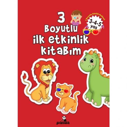 3 Boyutlu İlk Etkinlik Kitabım 3-4-5 Yaş