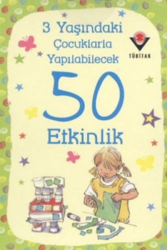 3 Yaşındaki Çocuklarla Yapılabilecek 50 Etkinlik