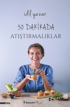 30 Dakikada Atıştırmalıklar