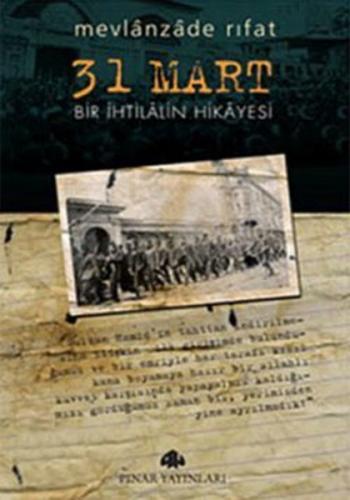 31 Mart Bir İhtilalin Hikayesi