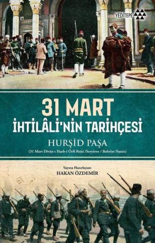 31 Mart İhtilali'nin Tarihçesi