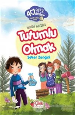 40 Öykü 40 Değer-Tutumlu Olmak Şeker Zengini