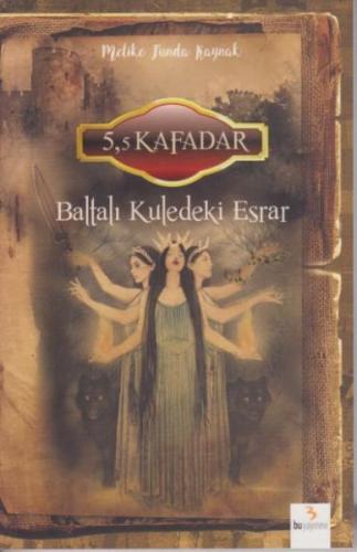 5,5 Kafadar Baltalı Kuledeki Esrar