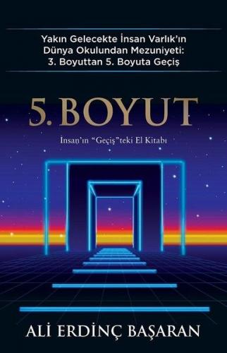 5. Boyut - İnsan'ın "Geçiş"teki El Kitabı