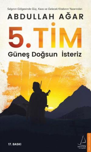 5. Tim - Güneş Doğsun İsteriz