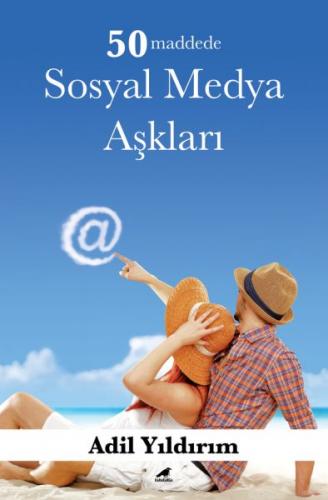 50 Maddede Sosyal Medya Aşkları