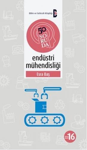 50 Soruda Endüstri Mühendisliği