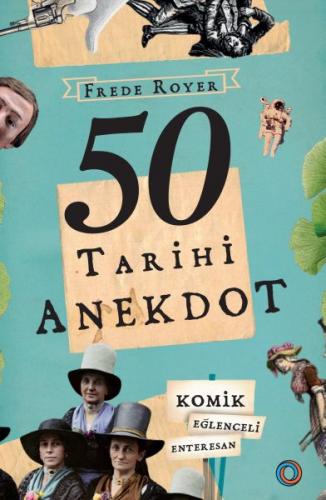 50 Tarihi Anekdot - Komik, Eğlenceli, Enteresan