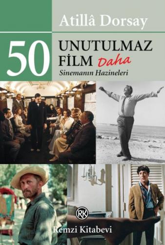 50 Unutulmaz Film Daha - Sinemanın Hazineleri