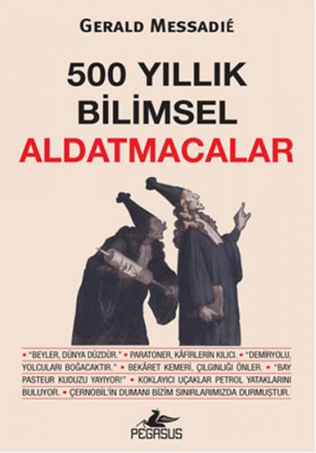 500 Yıllık Bilimsel Aldatmacalar